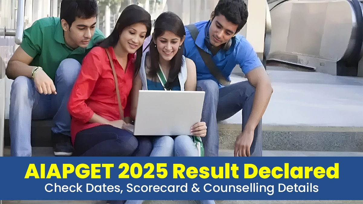AIAPGET 2025 Result Declared Check Dates, Scorecard & Counselling Details.webp